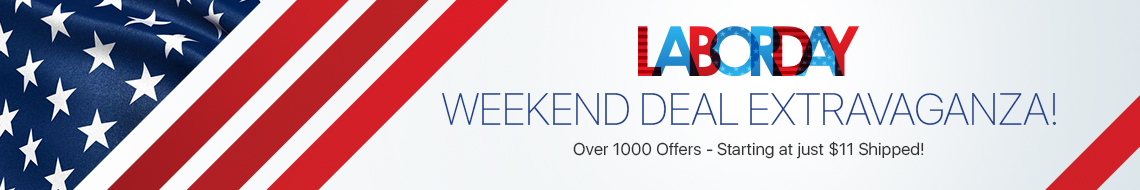 Labor Day Long Weekend Deal Extaravaganza
